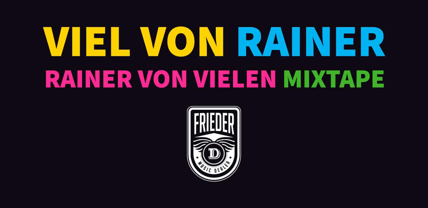 Viel von Rainer – Das Rainer von Vielen MixTape